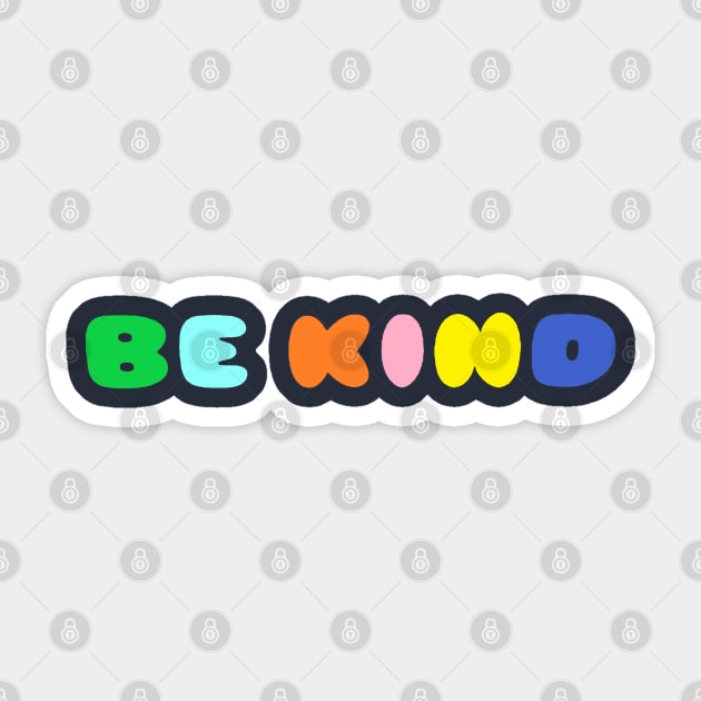 Be Kind Sticker by Collin's Designs